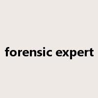 forensic expert是什么意思