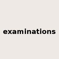 examinations是什么意思