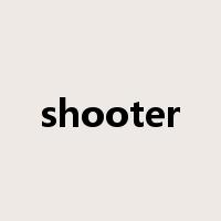 shooter是什么意思
