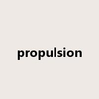 propulsion是什么意思
