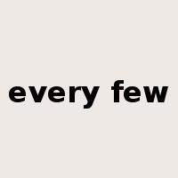 every few是什么意思