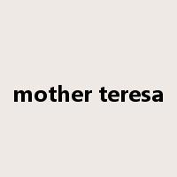 mother teresa是什么意思