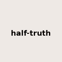 half-truth是什么意思