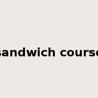 sandwich course是什么意思