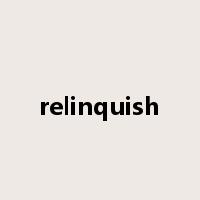 relinquish是什么意思