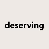 deserving是什么意思