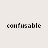 confusable是什么意思