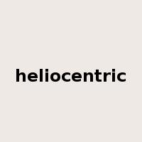 heliocentric是什么意思