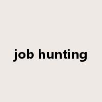 job hunting是什么意思