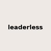 leaderless是什么意思
