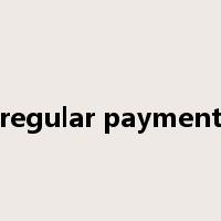 regular payment是什么意思