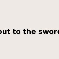 put to the sword是什么意思