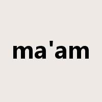 ma'am是什么意思