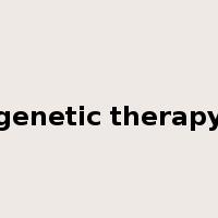 genetic therapy是什么意思