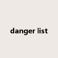 danger list是什么意思