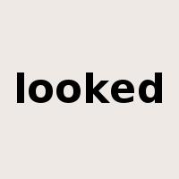 looked是什么意思