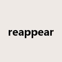 reappear是什么意思