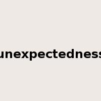 unexpectedness是什么意思