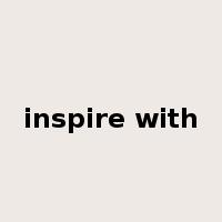 inspire with是什么意思