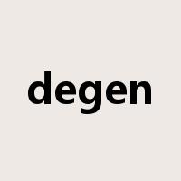 degen是什么意思