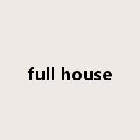 full house是什么意思
