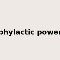 phylactic power是什么意思