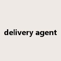 delivery agent是什么意思