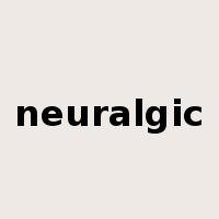 neuralgic是什么意思