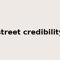 street credibility是什么意思