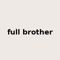 full brother是什么意思