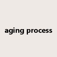 aging process是什么意思