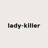 lady-killer是什么意思