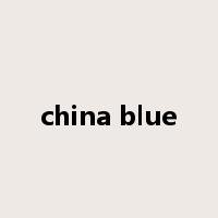 china blue是什么意思
