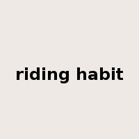 riding habit是什么意思