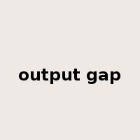 output gap是什么意思