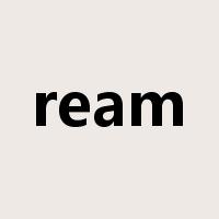 ream是什么意思