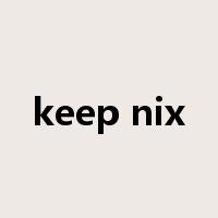 keep nix是什么意思