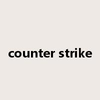counter strike是什么意思