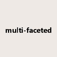 multi-faceted是什么意思