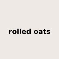 rolled oats是什么意思