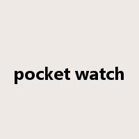 pocket watch是什么意思