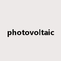 photovoltaic是什么意思