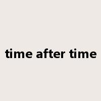 time after time是什么意思