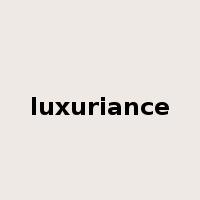 luxuriance是什么意思