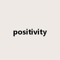positivity是什么意思