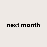 next month是什么意思
