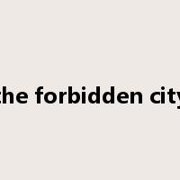 the forbidden city是什么意思