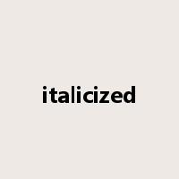 italicized是什么意思