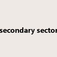 secondary sector是什么意思