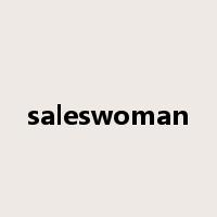 saleswoman是什么意思